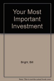 Your Most Important Investment