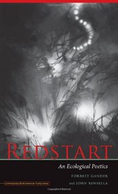 Redstart: An Ecological Poetics (Contemp North American Poetry)