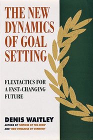 New Dynamics of Goal Setting Flextactics for a Fast-Changing Future