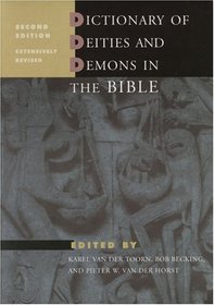 Dictionary of Deities and Demons in the Bible (Ddd)