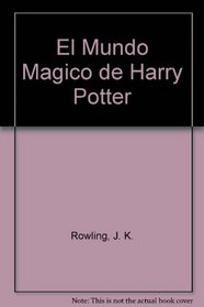 El Mundo Magico de Harry Potter