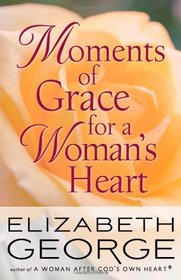 Moments of Grace for a Woman's Heart