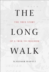 The Long Walk: The True Story of a Trek to Freedom