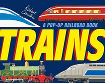 Trains: A Pop-Up Railroad Book