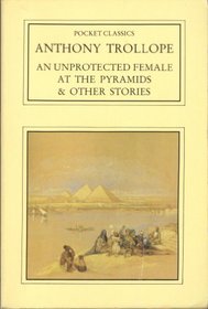 An Unprotected Female at the Pyramids & Other Stories