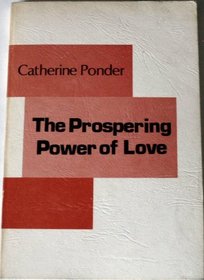 The Prospering Power of Love