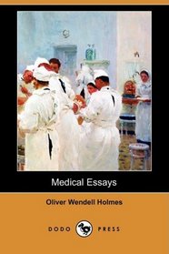 Medical Essays (Dodo Press)
