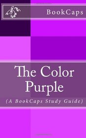 The Color Purple: (A BookCaps Study Guide)