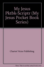 My Jesus Pktbk-Scriptr (My Jesus Pocket Book Series)