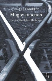 Mugby Junction (Hesperus Classics Series)