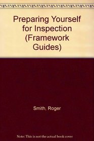 Preparing Yourself for Inspection (Framework Professional Development: Self-Study Modules for Teachers & Lecturers)