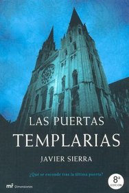 Las Puertas Templarias.que Se Esconde Tras La Ultima Puerta (Mr Dimensiones) (Spanish Edition)
