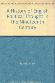 A History of English Political Thought in the Nineteenth Century