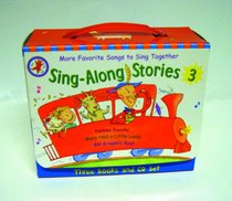 Sing-Along Stories 3: Mary Had a Little Lamb, Yankee Doodle, Bill Grogan's Goat (Sing-Along Stories)
