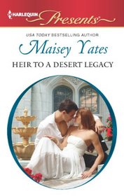 Heir to a Desert Legacy (Harlequin Presents, No 3133)