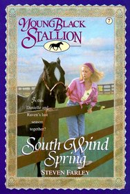 South Wind Spring (Young Black Stallion, Bk 7)