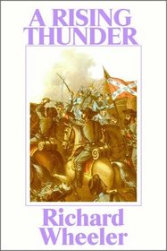 A Rising Thunder:  From Lincoln's Election To The Battle Of Bull Run