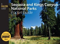 Sequoia and Kings Canyon National Parks Pocket Guide (Falcon Guides)