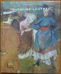 Henri de Toulouse-Lautrec (Great art of the ages)