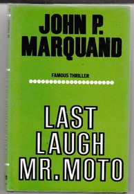 Last Laugh, Mr.Moto
