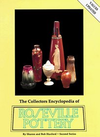 The Collectors Encyclopedia of Roseville Pottery: Second Series (2nd Series)