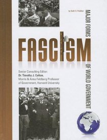 Fascism (Major Forms of World Government (8 Titles))