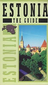 Estonia: The Guide