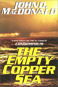 The Empty Copper Sea (Travis McGee, Bk 17)