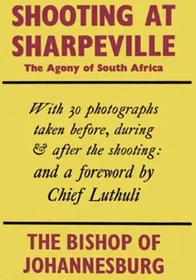 Shooting at Sharpeville: Agony of South Africa