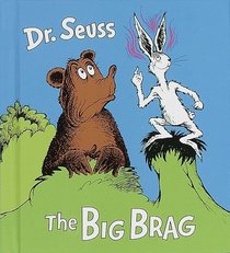 The Big Brag (Little Dipper Book)