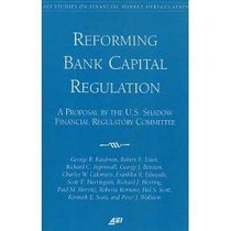 Reforming Bank Capital Regulation: A Proposal by the U.S. Shadow Financial Regulatory Committee