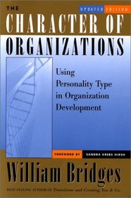 The Character of Organizations, Updated Edition : Using Personality Type in Organization Development