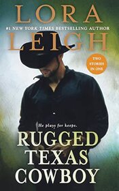Rugged Texas Cowboy: Two Stories in One: Cowboy and the Captive, Cowboy and the Thief