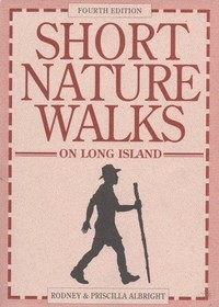 Short Nature Walks on Long Island