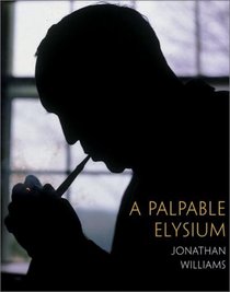 A Palpable Elysium: Portraits of Genius and Solitude