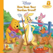 How Does Your Garden Grow?: Planting (Winnie the Pooh's Thinking Spot, Vol 9)