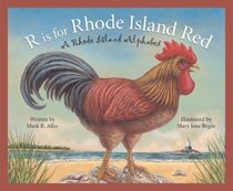R is for Rhode Island Red: A Rhode Island Alphabet Edition 1. (Discover America State By State. Alphabet Series)
