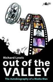 Out of the Valley: The Autobiography of a Media Man