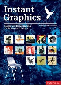 Instant Graphics: Source and Remix Images for Professional Design