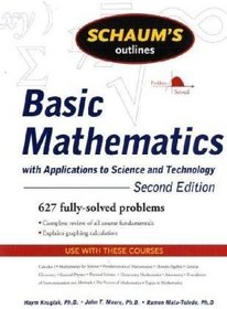 Schaum's Outline of Basic Mathematics with Applications to Science and Technology, 2ed (Schaum's Outline Series)