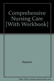 Comprehensive Nursing Care [With Workbook]