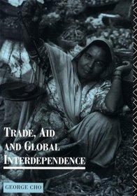 Trade, Aid and Global Interdependence (Routledge Introductions to Development)