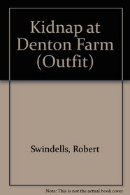 The Outfit III: Kidnap at Denton Farm (Andre Deutsch Children's Books)
