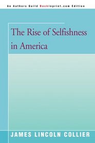 The Rise of Selfishness in America