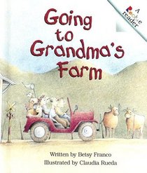 Going To Grandma's Farm (Rookie Reader)