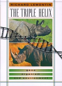 The Triple Helix: Gene, Organism, and Environment