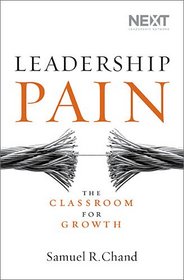 LN: Leadership Pain: The Classroom for Growth