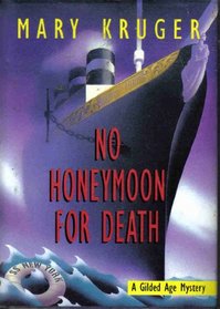 No Honeymoon for Death: A Gilded Age Mystery