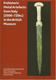 Prehistoric Metal Artefacts from Italy (3500-720 Bc) in the British Museum (British Museum Research Publication) (BMP Research Paper)