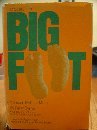 The search for Big Foot: Monster, myth or man?